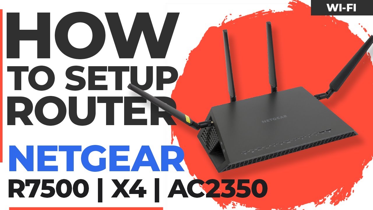 ✅ How to Setup NETGEAR Nighthawk R7500 | NETGEAR Nighthawk X4 AC2350 WiFi Dual Band Gigabit Router