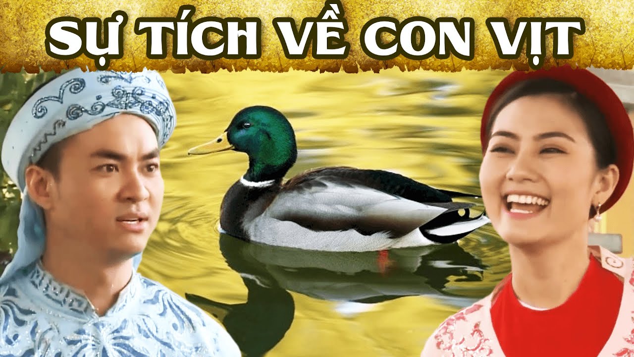 Sự tích về CON VỊT | SỰ TÍCH VIỆT NAM MỚI NHẤT 2023 | PHIM CỔ TÍCH HẤP DẪN NHẤT 2023🔥YÊU CỔ TÍCH