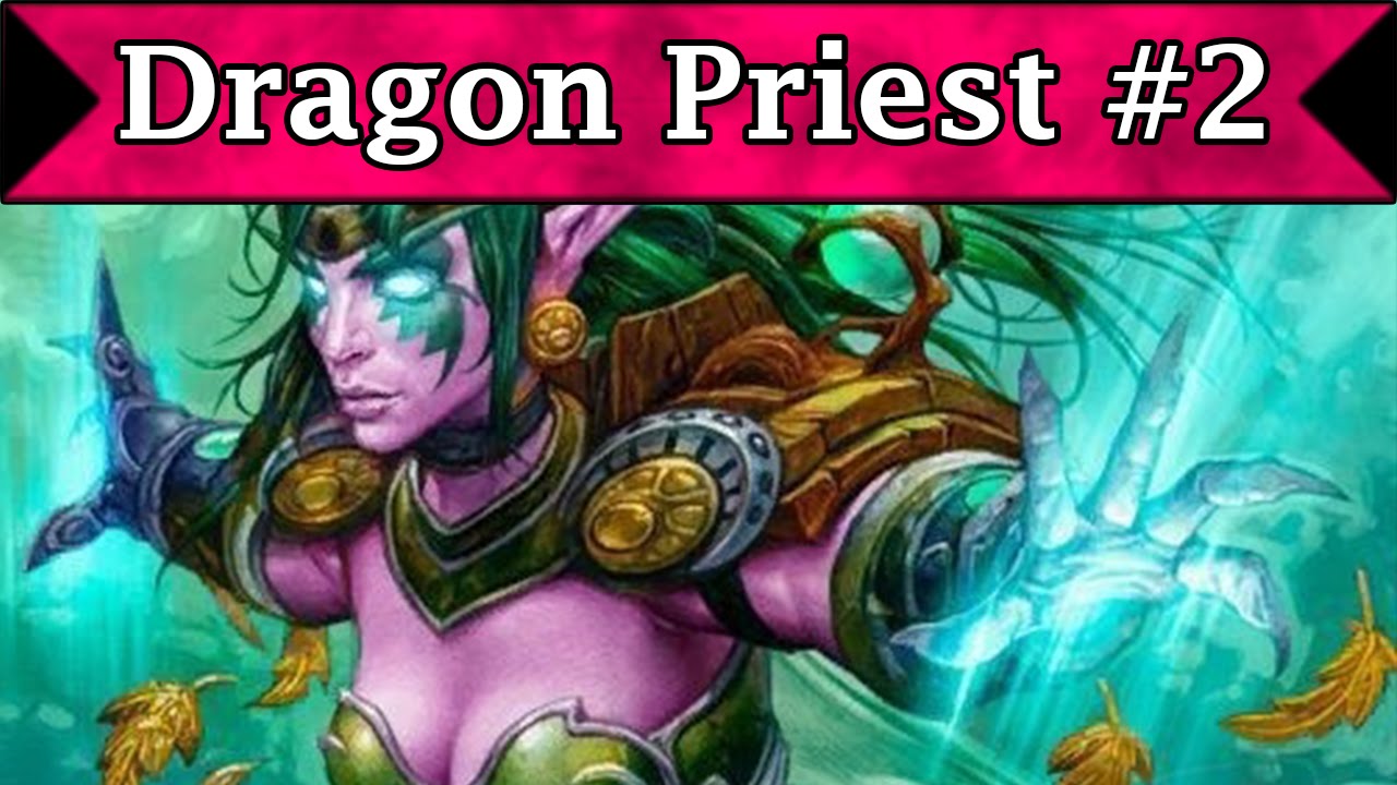 Hearthstone Dragon Priest #2 -  Ysera MVP