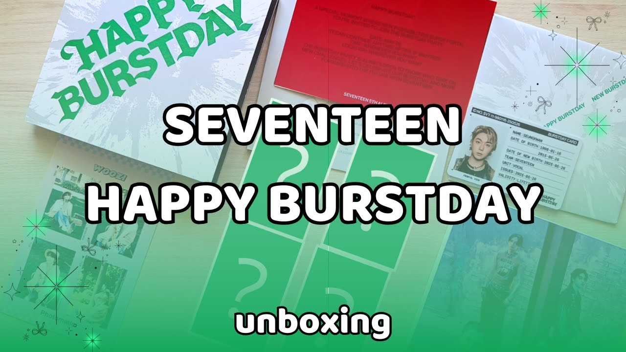 ꒱⁠˖⁠♡ Распаковка SEVENTEEN - HAPPY BURSTDAY (NEW BURSTDAY Ver.)