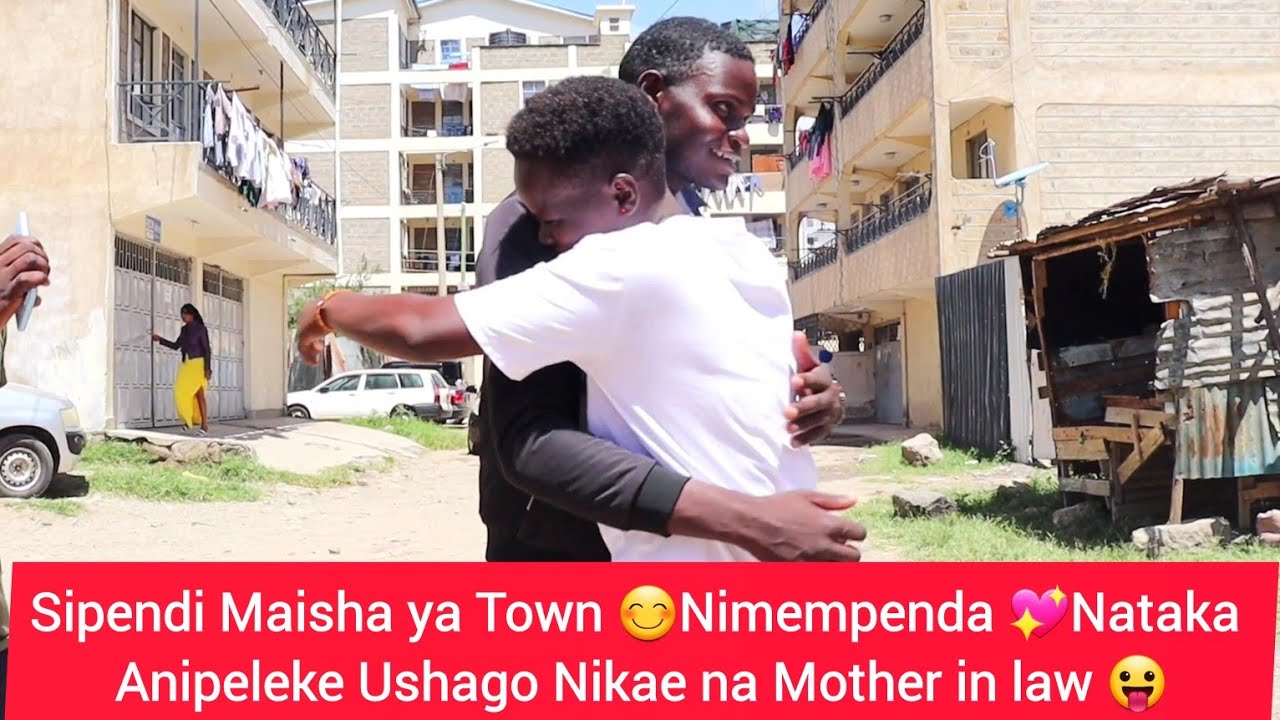 Sipendi Maisha ya Town 😊Nimempenda 💖Nataka Anipeleke Ushago Nikae na Mother in law 😛