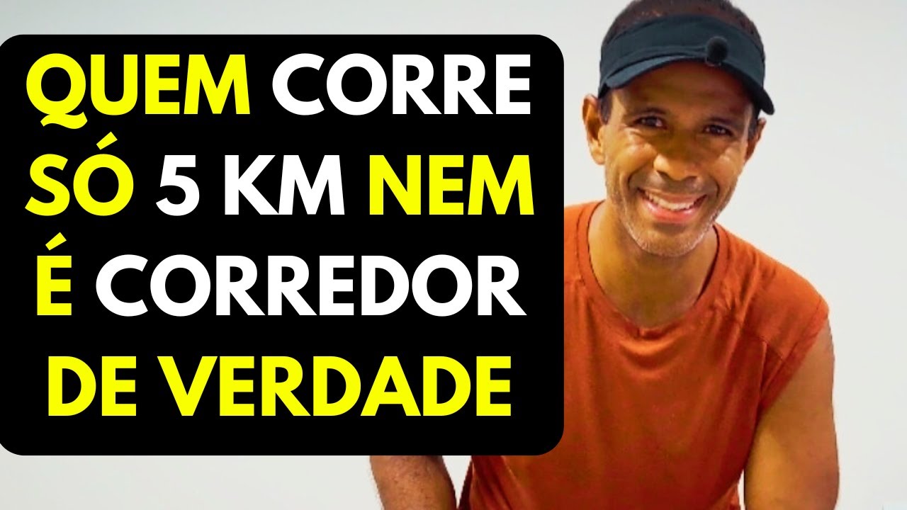 CORRER 5 KM é Muito Pouco