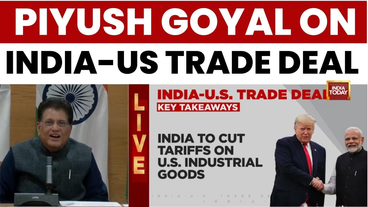 Piyush Goyal to Brief Media on India-US Interim Trade Agreement Framework Today | India Today News