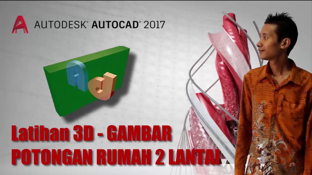 Autocad - Latihan 2D - Membuat Gambar Potongan Rumah 2 Lantai