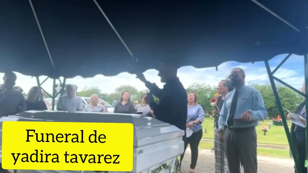 Funeral de yadira tavarez  Últimos adió A yadira tavarez 