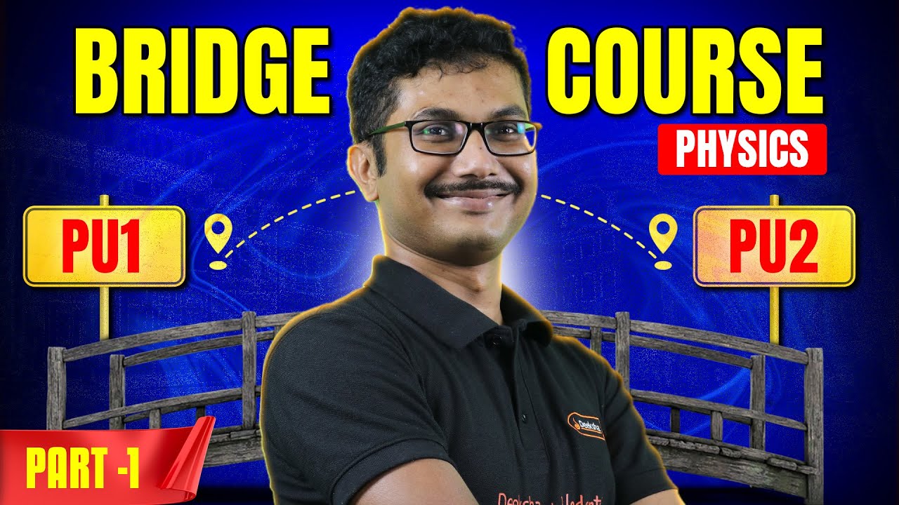 Bridge Course For 1st PUC (P1) - Physics | 2nd PUC Physics Bridge Course 🚀 | Sankalp 2026
