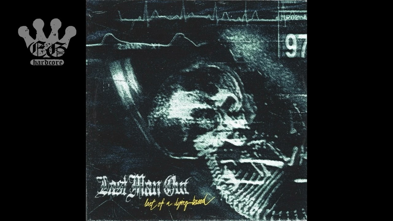 [EGxHC] Last Man Out - Last Of A Dying Breed - 2024 (Full EP)