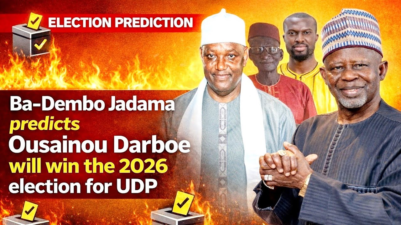 Ba-Dembo Jadama predicts Ousainou Darboe will win the 2026 election for UDP.....