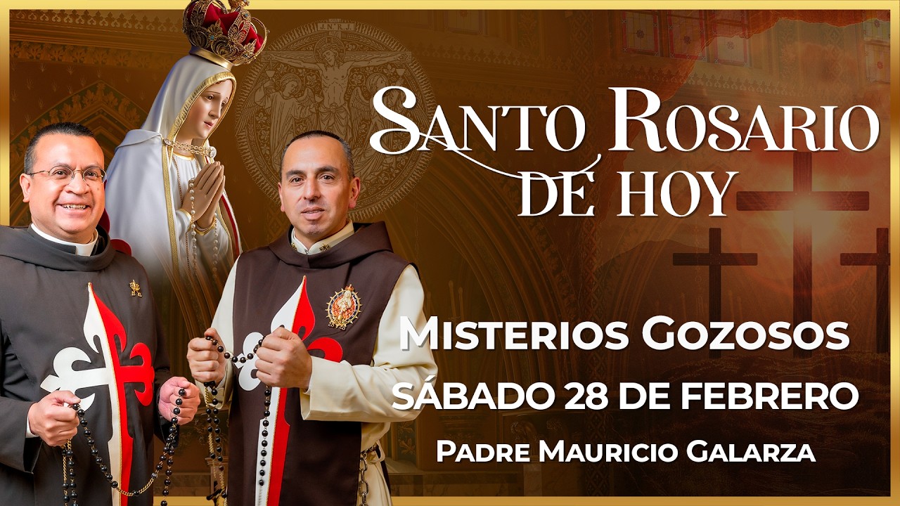 Santo Rosario de Hoy | Sábado 28 de Febrero - Misterios Gozosos #rosario #santorosario