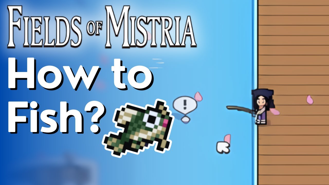 How to Fish in Fields of Mistria