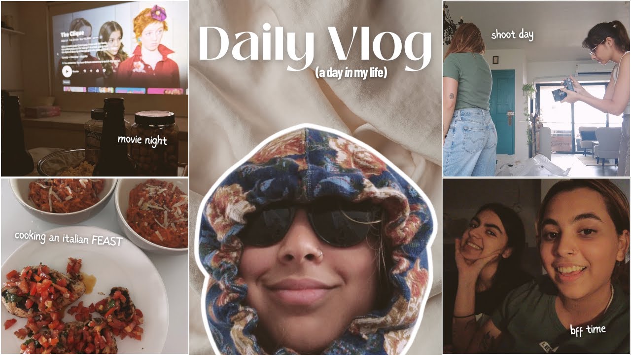 movie night, shoot day, bff time, vodka sauce pasta + more! | vlog