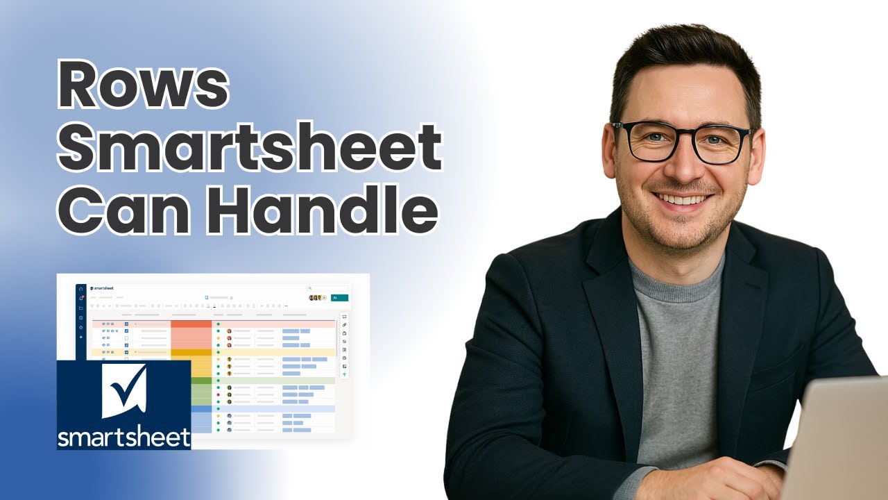 How Many Rows Can Smartsheet Handle? [& Other Limitations]