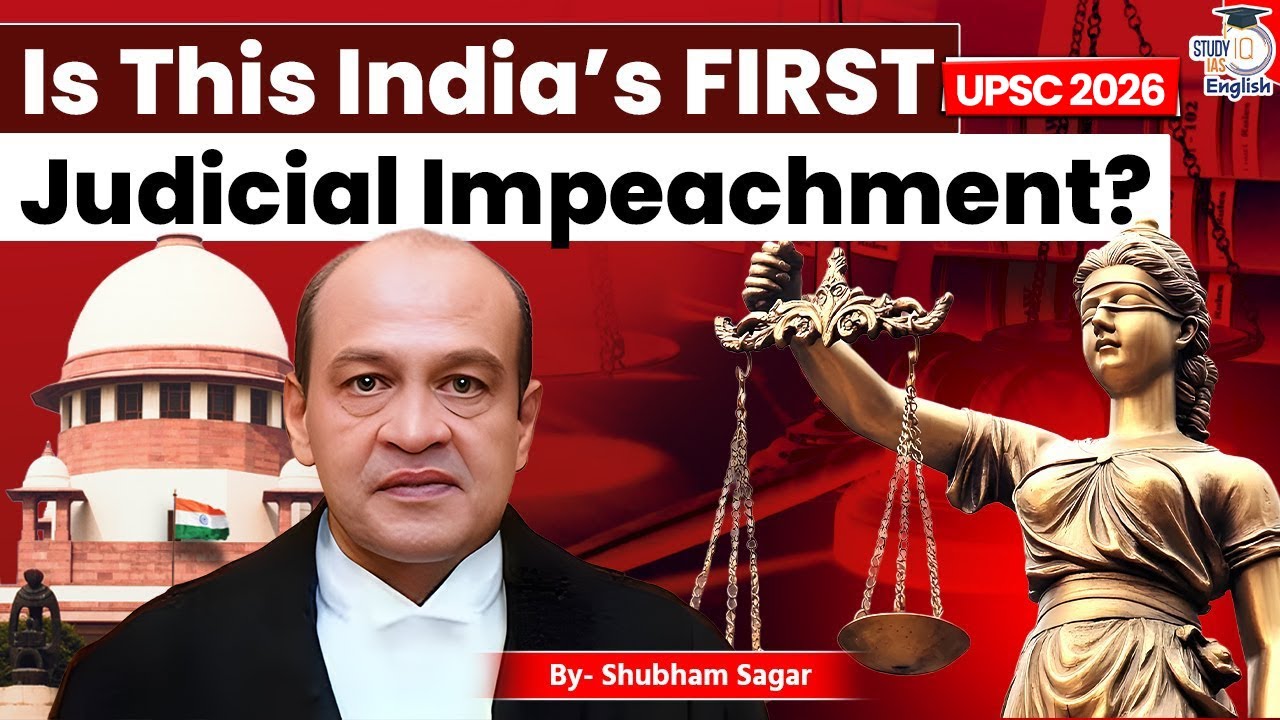 Is This India’s FIRST Judicial Impeachment? | Justice Varma Case Explained | StudyIQ IAS English