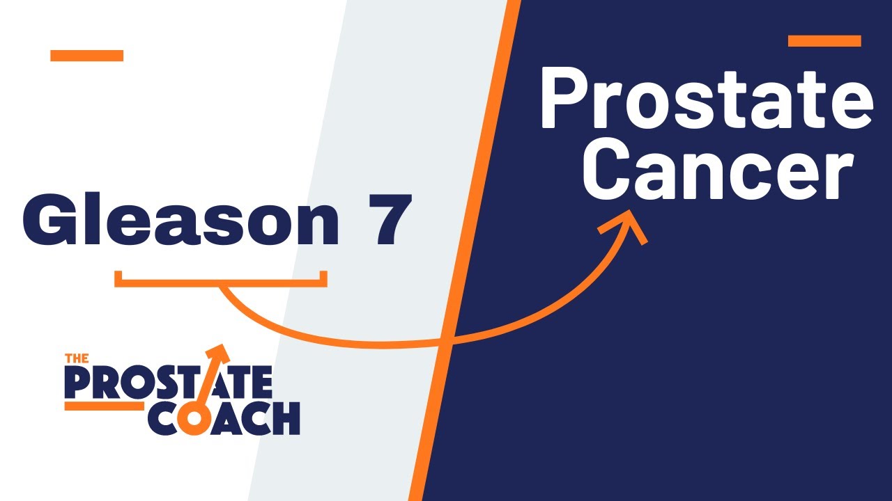 Gleason 7 prostate cancer