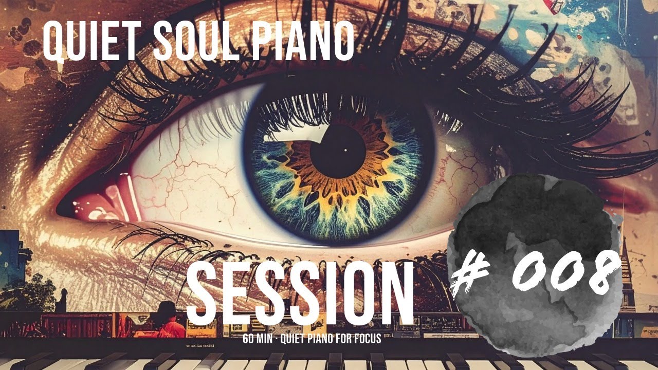 Quiet Soul Piano #008 &mdash; 60 Min Study Piano (No Lyrics) | Focus & Concentration | Karol EC