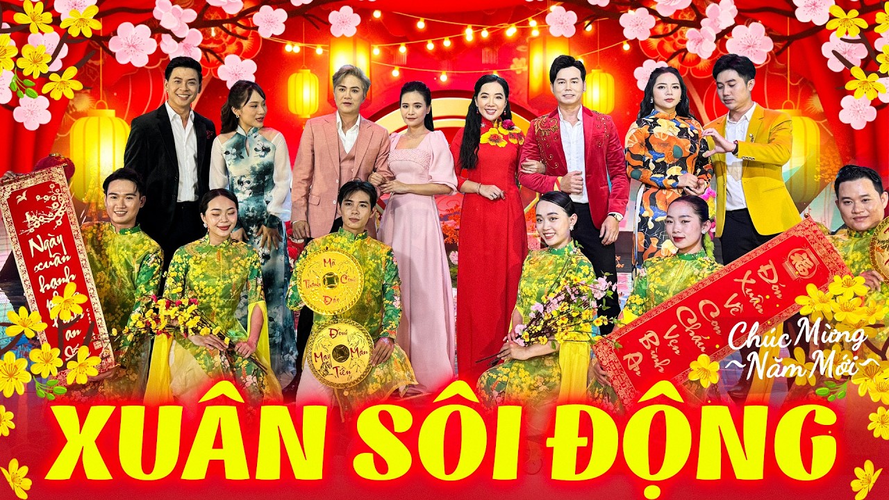 XUÂN XUÂN ƠI XUÂN ĐÃ VỀ - Liên Khúc Nhạc Xuân Bolero Sôi Động Nhiều Ca Sĩ Trẻ Mở Mùng 3 Tết Hay Nhất
