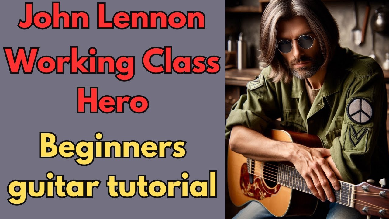 How to play Working Class Hero - John Lennon | Easy Guitar