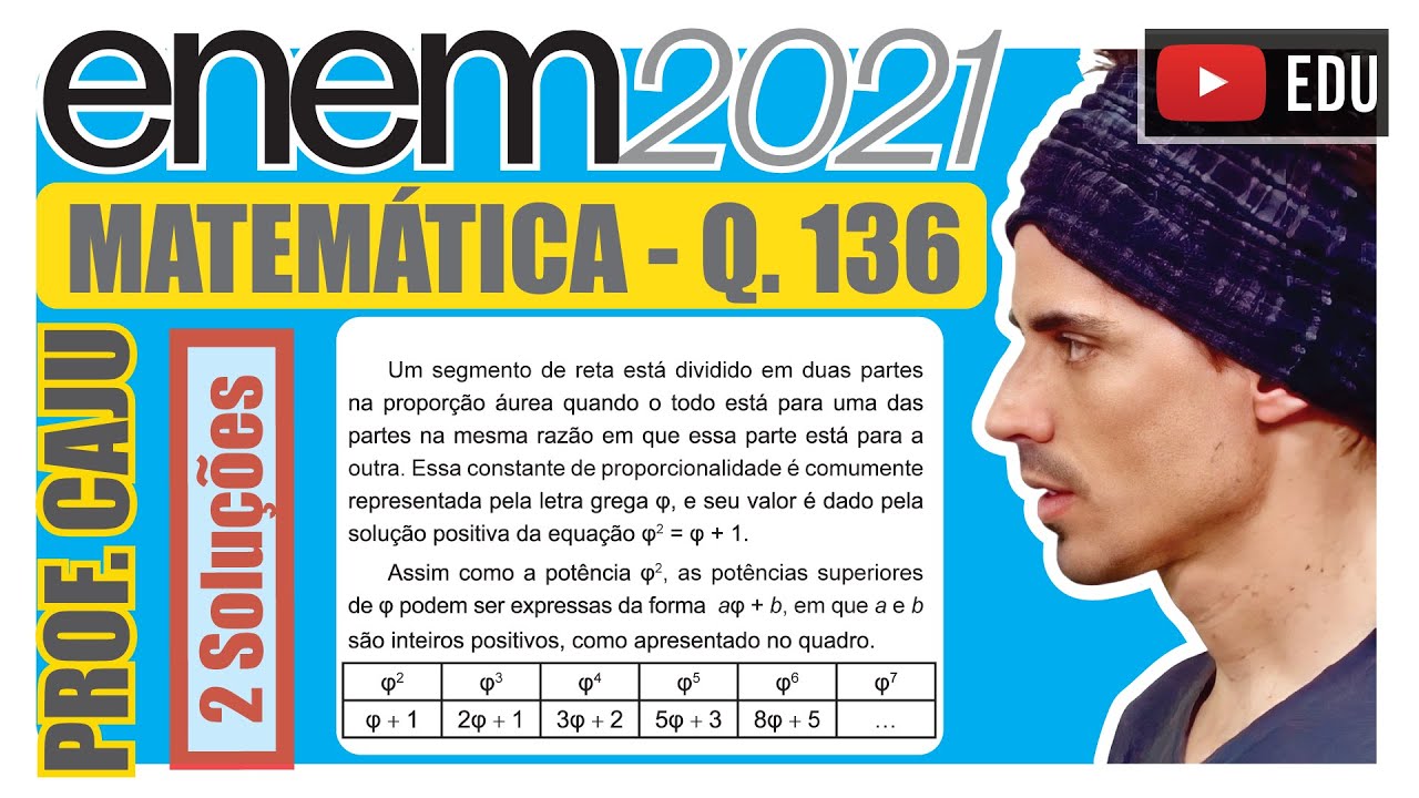 [ENEM 2021] 136 📘 RAZÃO E PROPORÇÃO Um segmento de reta está dividido em duas partes na proporção