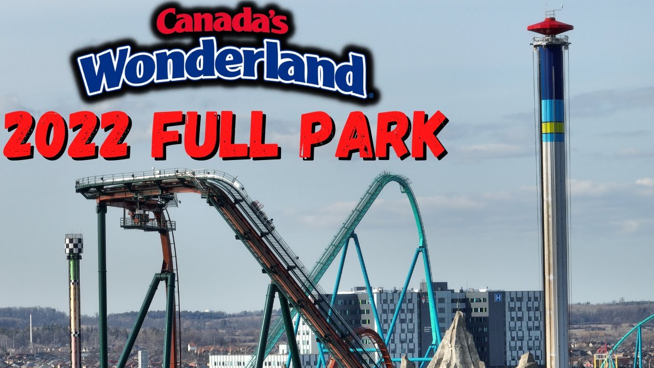 Canada's Wonderland Complete Walk Through 2022