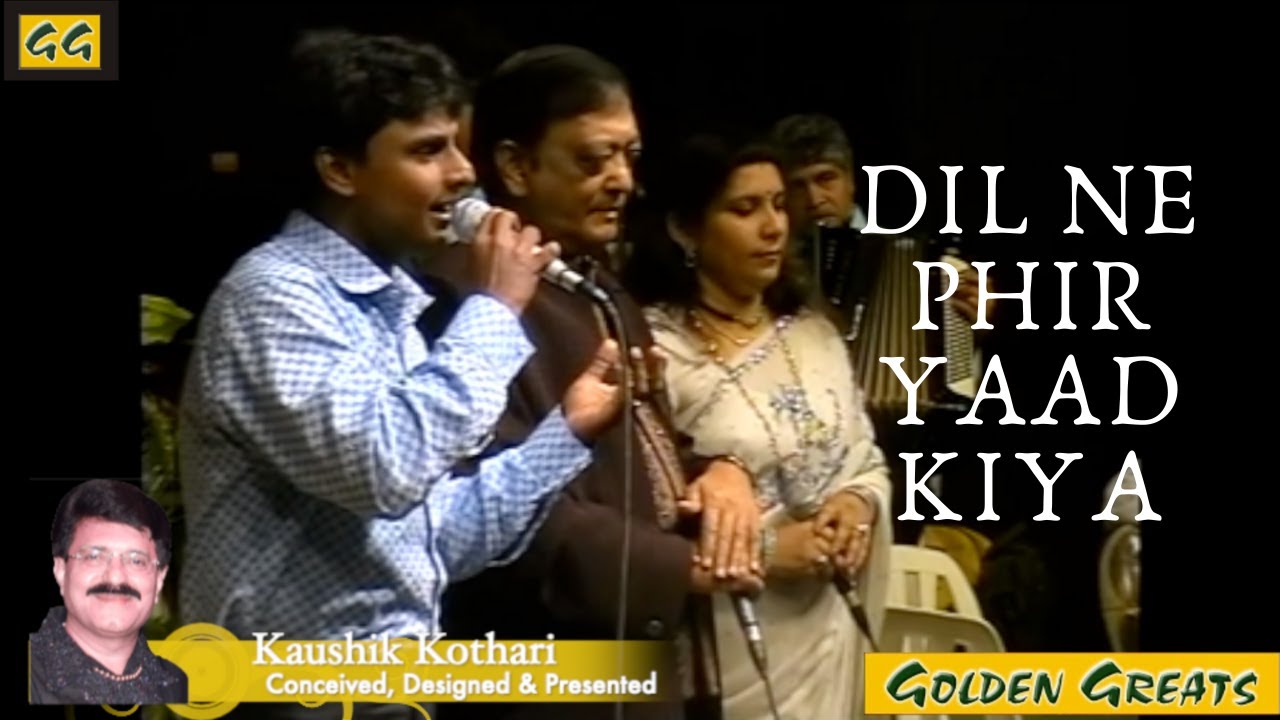 Dil Ne Phir Yaad Kiya - Golden Greats by Kaushik Kothari | Dr. Kamlesh Awasthi, Fahad & Manisha