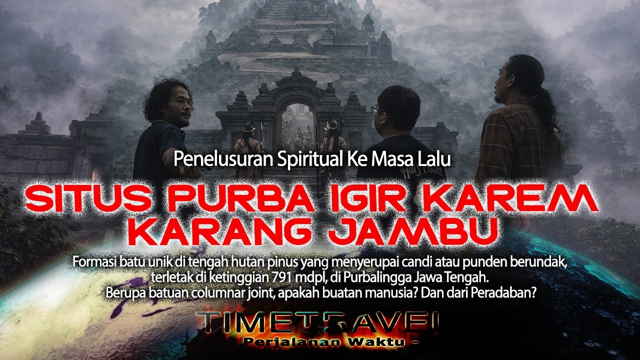 Menelisik ke Situs Purba Igir Karem Karang Jambu || Masa Sundaland?