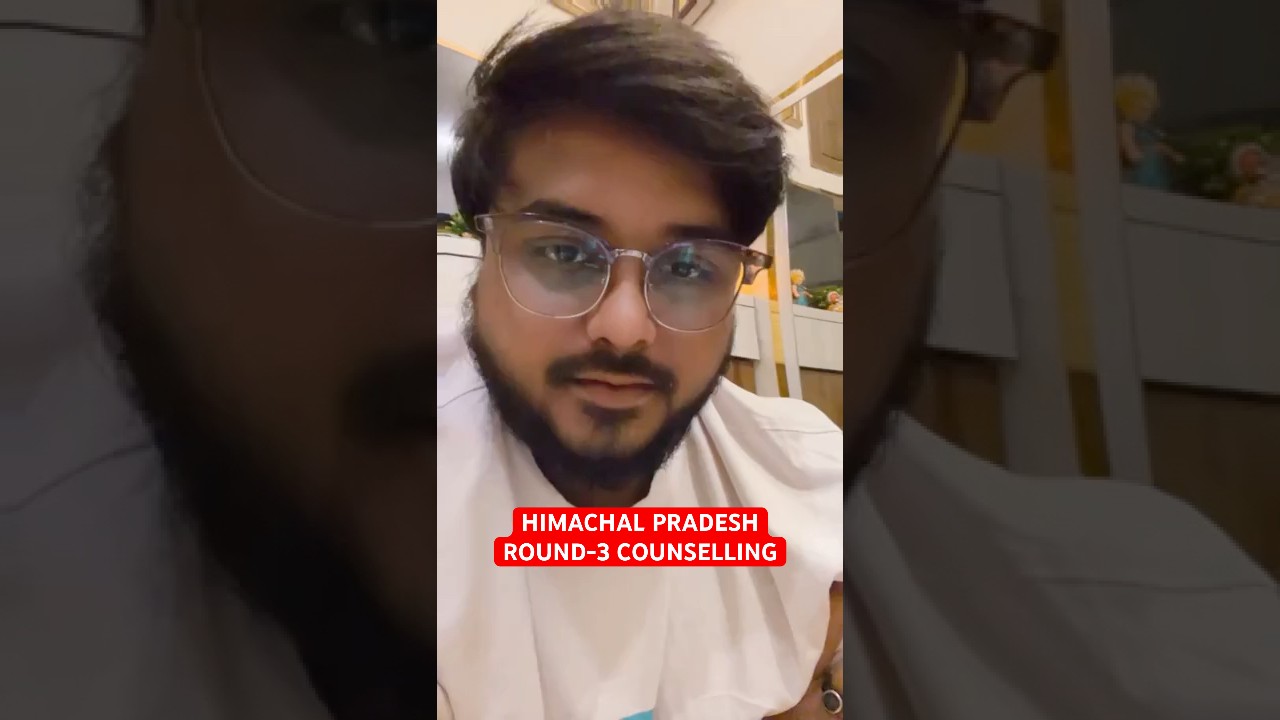 HIMACHAL PRADESH Round-3 COUNSELLING Today 28 October 2025 New Dates Result Resignation Neet 2025