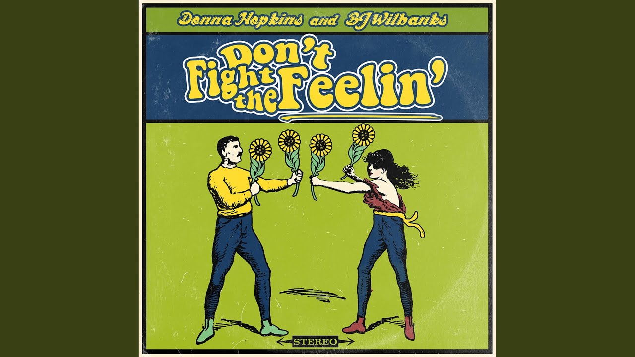 Don't Fight the Feelin' (feat. Donna Hopkins)