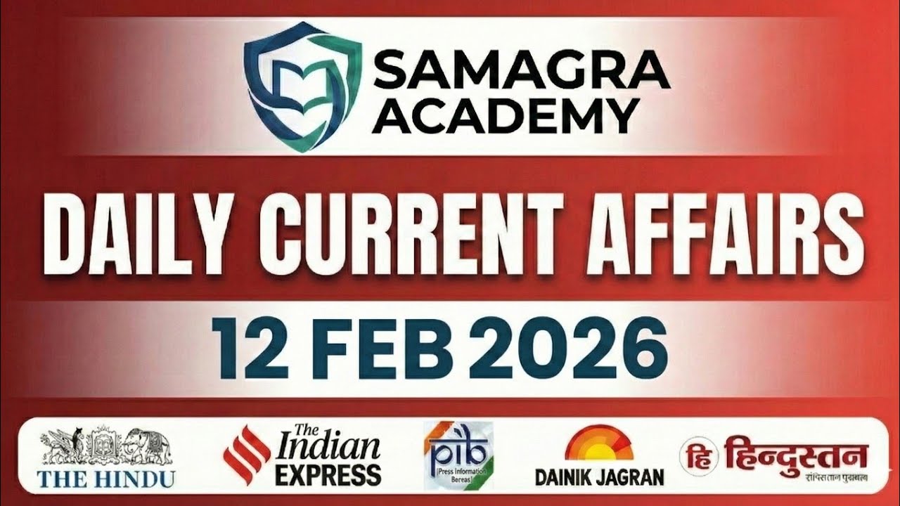 12 FEBRUARY 2026 | Most Important Editorials Explained | Hindu + Indian Express + Dainik Jagran