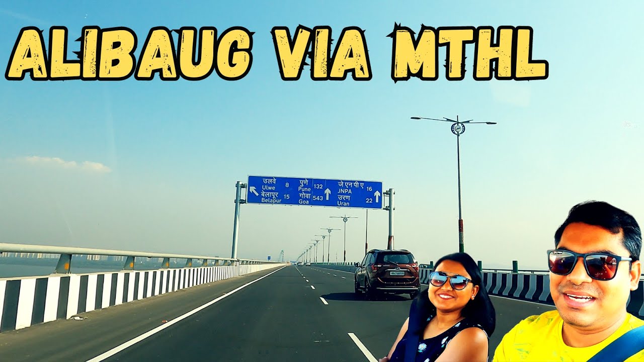 Desire fulfilled: Mumbai to Alibaug road trip via Atal Setu | MTHL | Travidiction