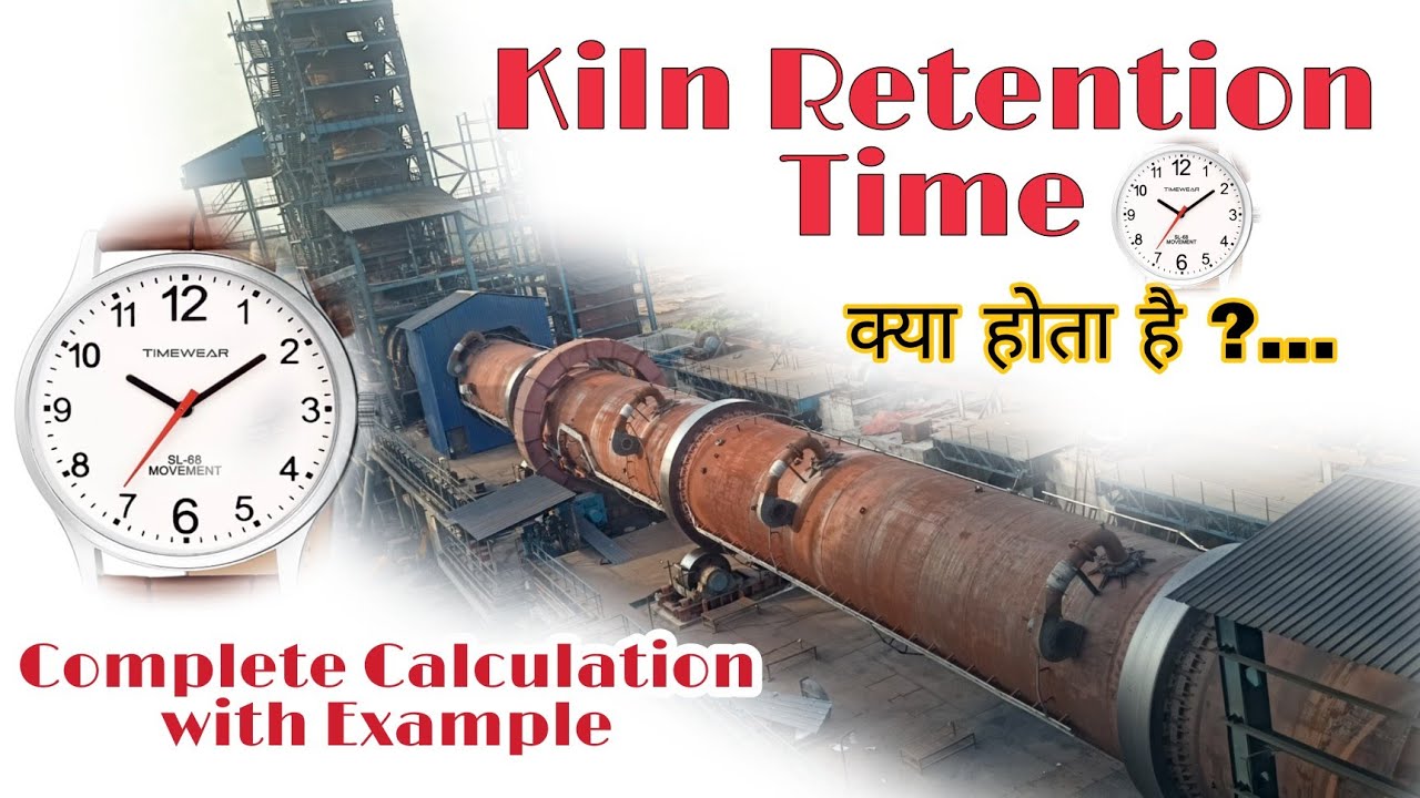 Kiln Retention Time | Kiln Residence Time | Sponge Iron Kiln Retention Time Calculation Formula