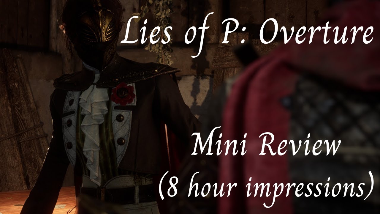 Lies of P: Overture (First Impressions)