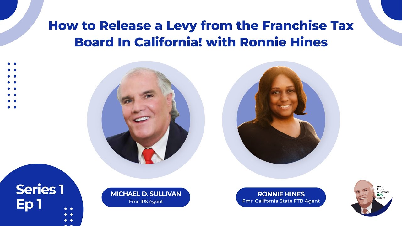 Season 1 Ep1 - How to release a levy from the Franchise Tax Board in California with Ronnie Hines