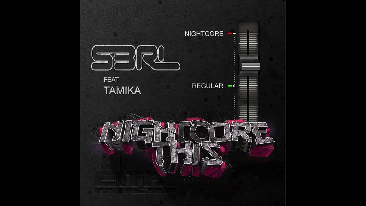 Nightcore This - S3RL feat Tamika
