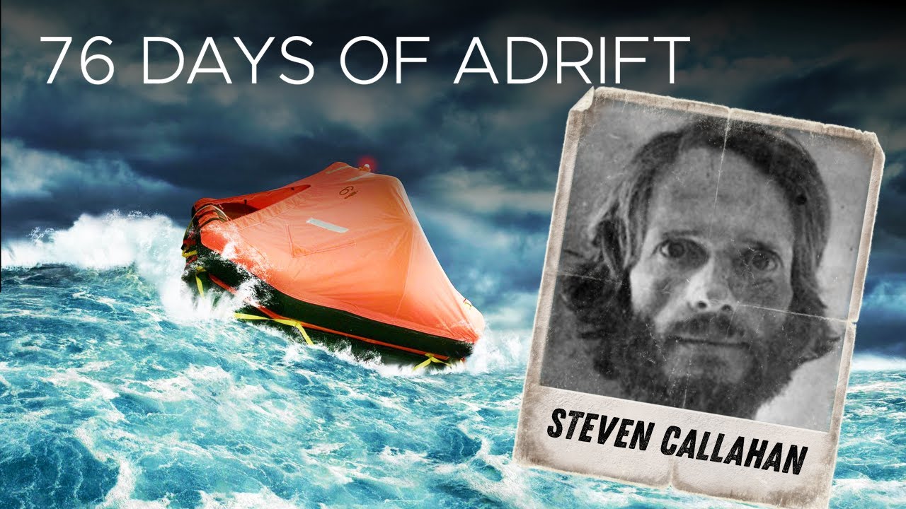 Steven Callahan: 76 Days of Ocean Survival | Lost at Sea