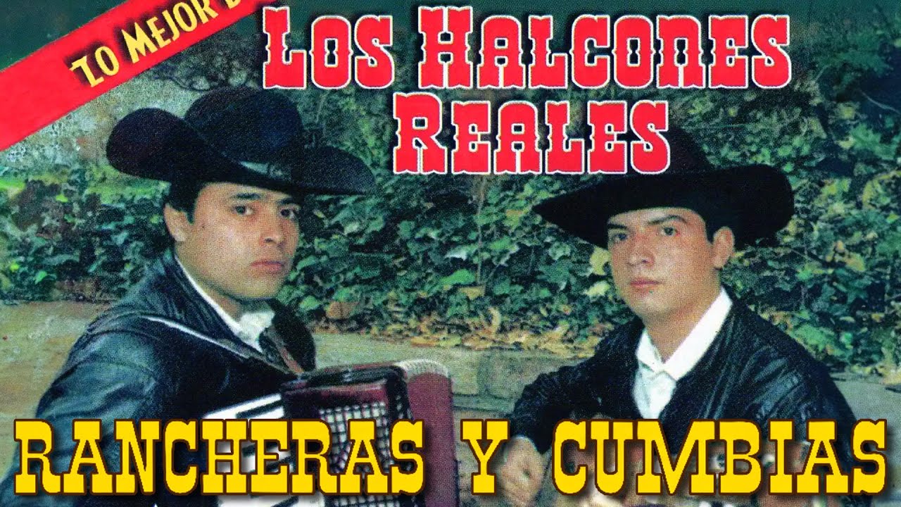 &Eacute;xitos de Los Halcones Reales &ndash; Rancheras y Cumbias Viejitas Pero Bonitas 🔥