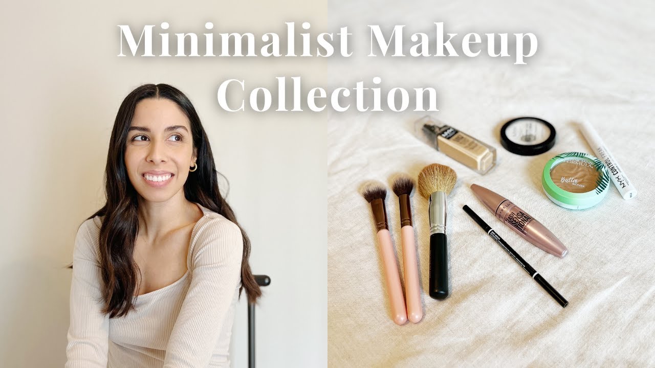 Minimalist Makeup Collection | Simple & Affordable Makeup Routine
