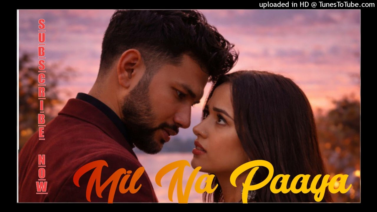 Mil Na Paaya