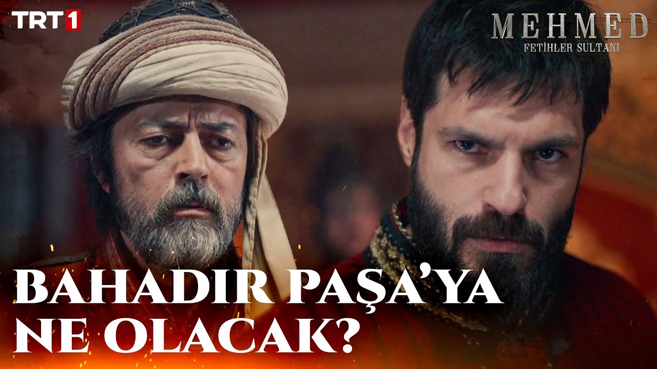 Bahadır Bey’in Akıbeti, Baltaoğlu Süleyman Gibi Mi Olacak? - Mehmed: Fetihler Sultanı 55. Bölüm