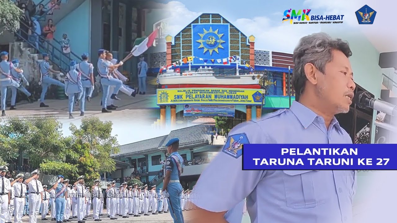 Pelantikan Taruna-Taruni Angkatan XXVII SMK PELAYARAN MUHAMMADIYAH TUBAN (2022)