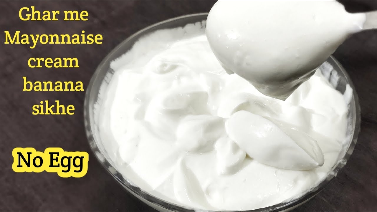 Mayonnaise Cream Banane ka Aasan tarika | Mayonnaise Recipe | Homemade Mayonnaise Cream