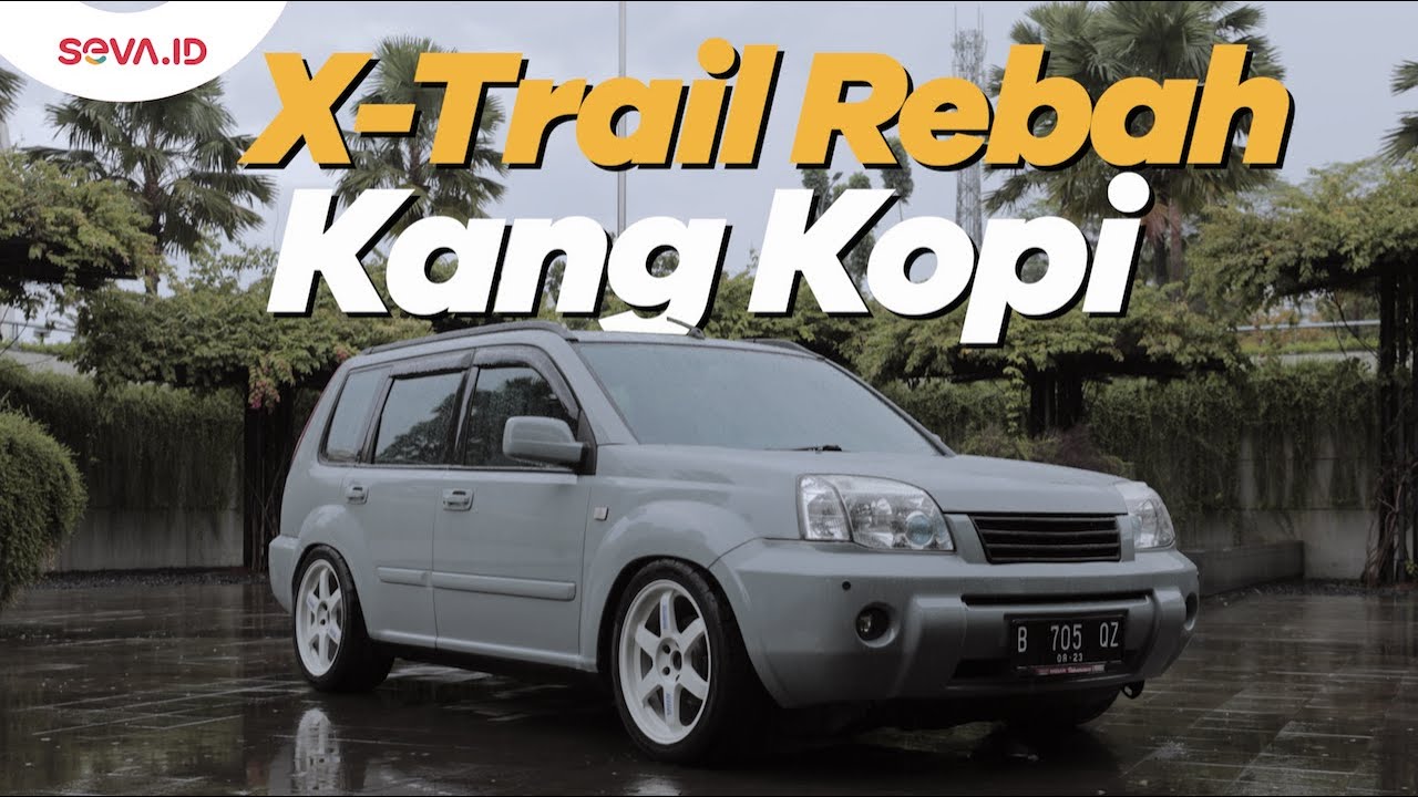 Modifikasi Nissan X-trail | Godaan Lelaki Eps.125