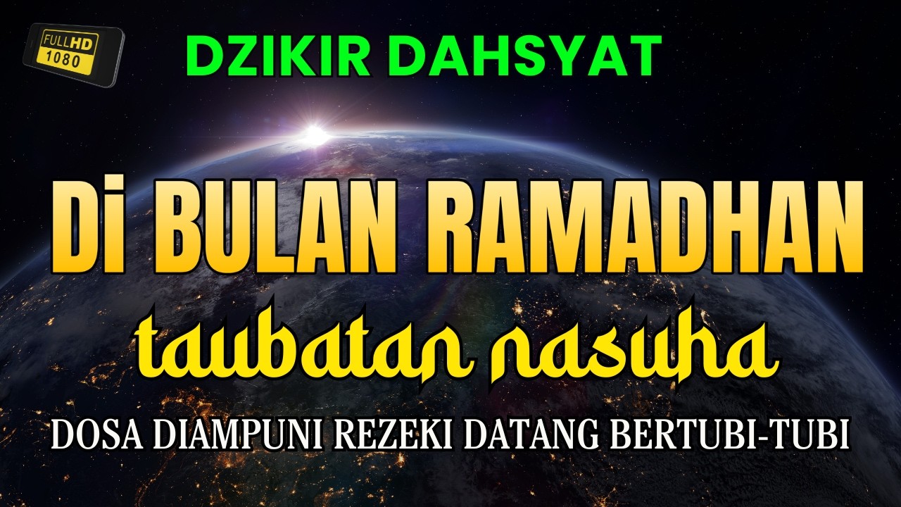 Dzikir Dahsyat Di Bulan Ramadhan💖 Astaghfirullah | Taubatan Nasuha | Dzikir Bulan Ramadhan