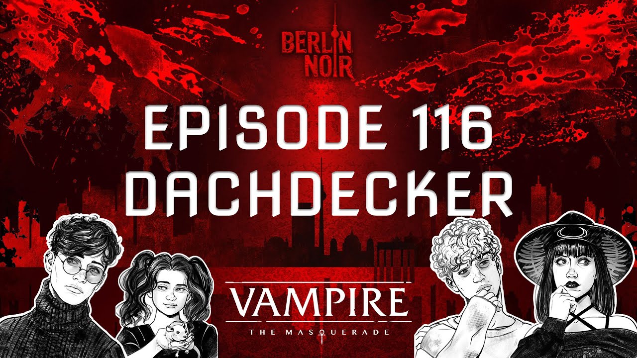 Berlin Noir 🎲 Episode 116: Dachdecker
