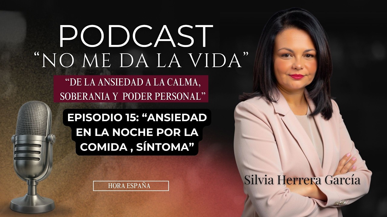 🎙“ANSIEDAD POR LA COMIDA: PORQUÉ APARECE MÁS EN LA NOCHE… YCÓMO EMPEZAR A SANAR”