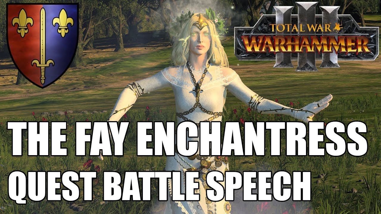 The Fay Enchantress Quest Battle Speech