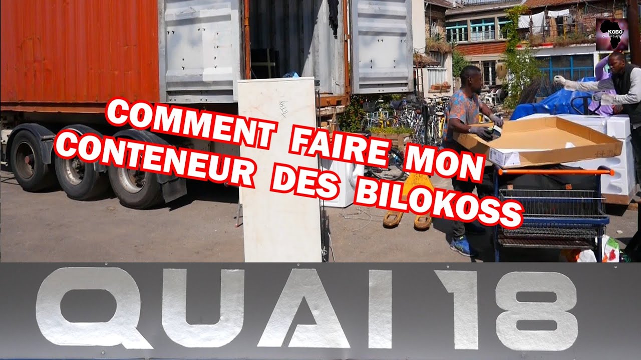 COMMENT FAIRE MON CONTENEUR DES BILOKOSS ? Société QUAI 18 #kobocongolais lamuka