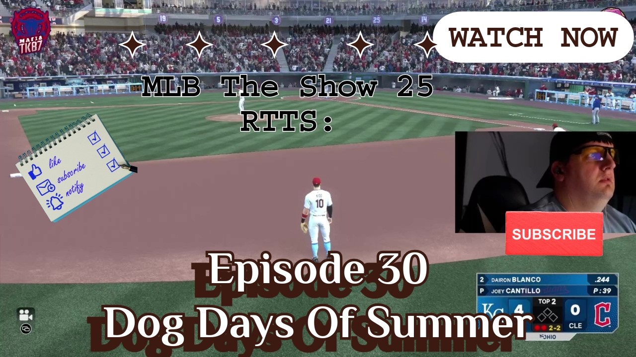 The Dog Days Of Summer MLB The Show 25: RTTS Episode 30