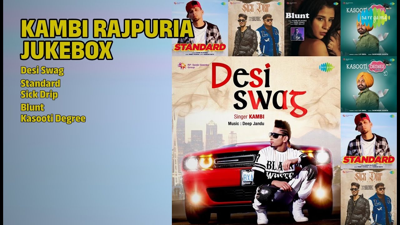 Kambi Rajpuria Hits 2017 | Kambi Rajpuria Songs | Desi Swag | Standard | Sick Drip