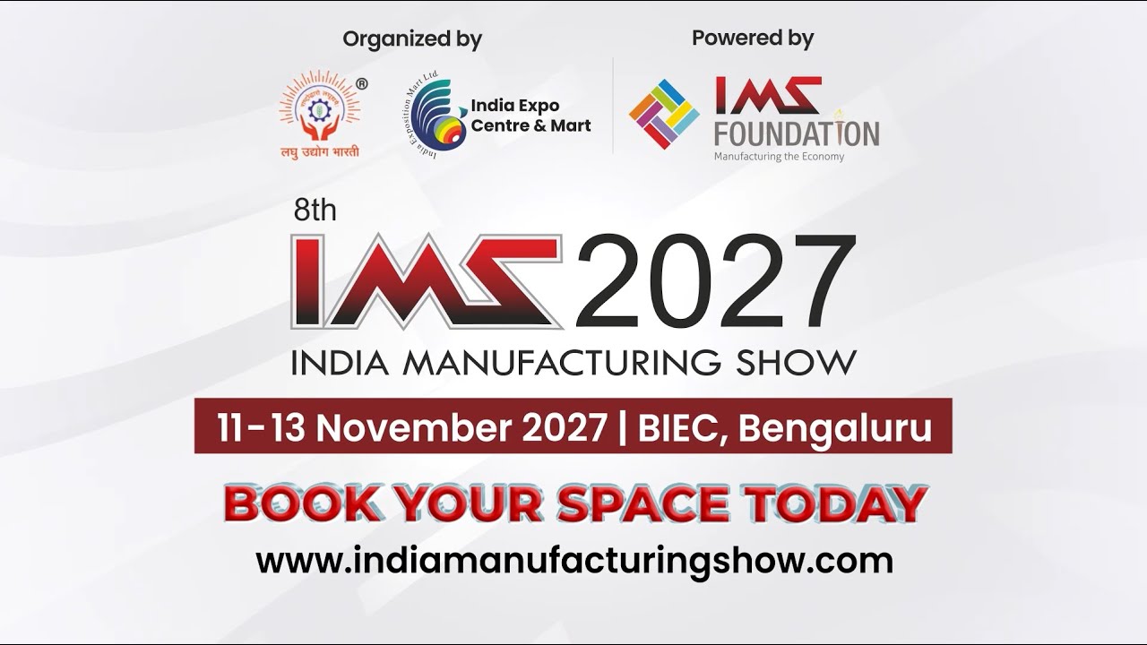 Grow Your Manufacturing Business at IMS 2027 - India’s High-Impact B2B Expo | Book Your Space Now
