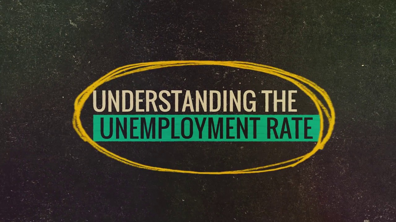 Understanding The Unemployment Rate